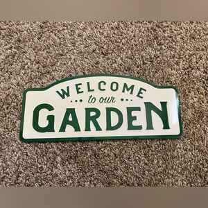 NWT WELCOME TO OUR GARDEN METAL SIGN